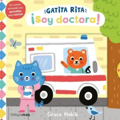 EDITORIAL PLANETA Gatita Rita - ¡Soy doctora!