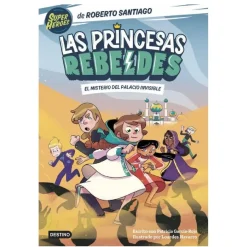 LOGISTA LIBROS Las princesas rebeldes: El misterio del palacio invisible - Libro 2* Juguetes Educativos Y Libros