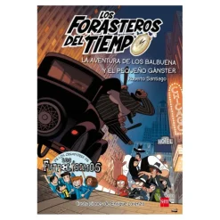 SM Los forasteros del tiempo - La aventura de los Balbuena y el pequeño gánster - Libro 5* Juguetes Educativos Y Libros